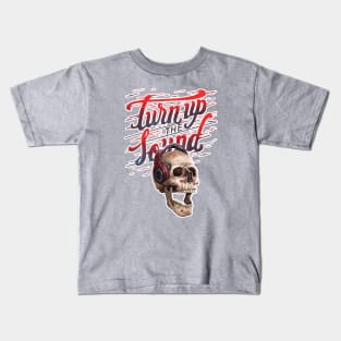 Turn up the sound Kids T-Shirt